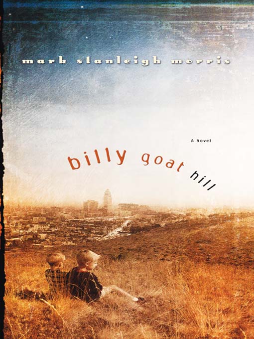 Title details for Billy Goat Hill by Mark Stanleigh Morris - Available